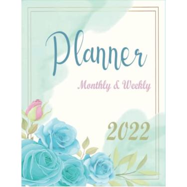 Imagem de 2022 Calendar Monthly Planner: Simplified At-A-Glance Monthly Weekly & Daily Planner 2022 Monday Start | Budget Planner Financial Goals Income Tracker Bills Checklist and Expenses Trackers Debt Payoff