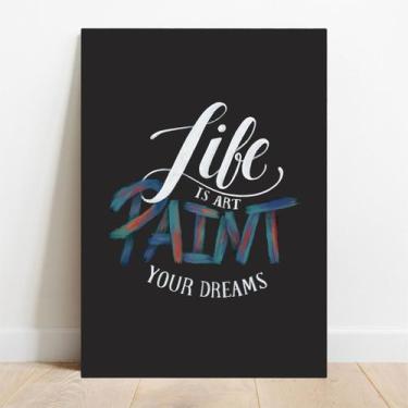 Imagem de Placa Decorativa Paint Life - TaColado., 40x60cm