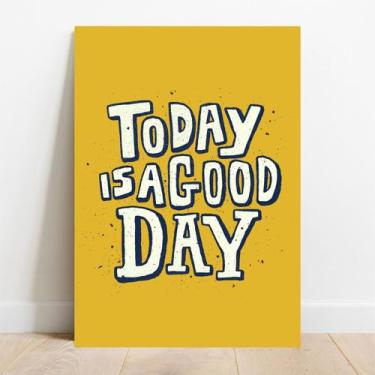Imagem de Placa Decorativa Good Day - TaColado, 20x30cm
