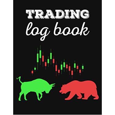 Imagem de Trading Log Book: Day Trading Journal Record Book Ledger for Stocks Market Options Futures and Forex, Trading Gifts for Traders and Investors Men and Women.