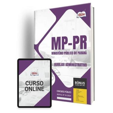 Imagem de Apostila MP-PR 2024 - Auxiliar Administrativo - Apostilas Opção