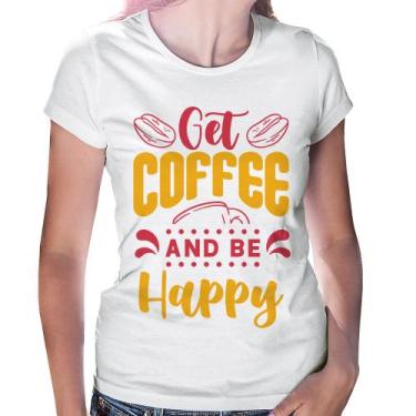 Imagem de Baby Look Get Coffee And Be Happy - Foca na Moda, Branco, G