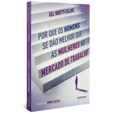 Imagem de Livro - Por que os homens se dão melhor que as mulheres no mercado de 