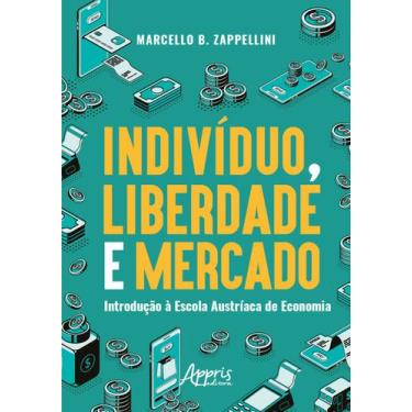 Imagem de Livro - Indivíduo, liberdade e mercado: introdução à escola austríaca 