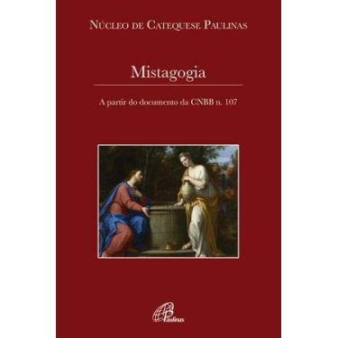 Imagem de Livro - Mistagogia - A partir do documento da CNBB n.107