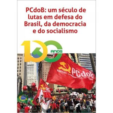 Imagem de Pcdob - um século de lutas em defesa do brasil, da democracia E do socialismo