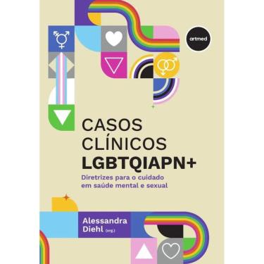 Imagem de Casos Clínicos Lgbtqiapn+: Diretrizes Para o Cuidado em Saúde Mental e Sexual