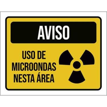 Imagem de Kit 3 Placas Aviso Uso De Microondas Nesta Área 27X35 - Sinalizo