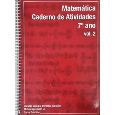 Imagem de Livro: Matemática Caderno de Atividades 7 Ano Vol. 2 (Novo, Lacrado) -