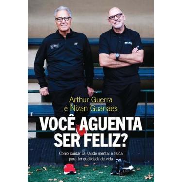 Imagem de Livro - Você aguenta ser feliz? - Editora Sextante