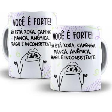 Imagem de Caneca PresentecPara Amiga Flork Meme Porcelana-Você É forte - St Pers
