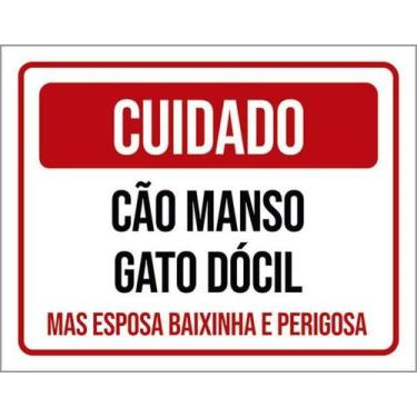 Imagem de Kit 3 Placa Cuidado Cão Manso Gato Dócil Baixinha 36X46 - Sinalizo