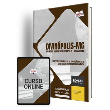 Imagem de Apostila Prefeitura de Divinópolis - MG 2024 - Professor em Atuação na