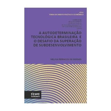 Imagem de A Autodeterminação Tecnológica Brasileira E O Desafio Da Superação De Subdesenvolvimento - 2025