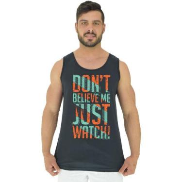 Imagem de Regata Clássica Masculina MXD Conceito Don't Believe Me Just Watch, Pr