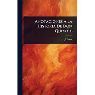 Imagem de Anotaciones A La Historia De Don Quixote