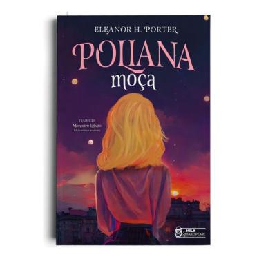 Imagem de Poliana Moça - MILK SHAKESPEARE, Sortido