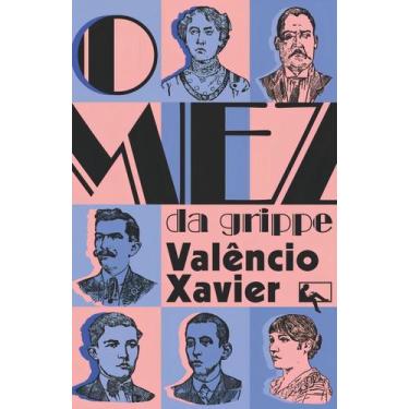 Imagem de O Mez da Grippe - ARTE E LETRA EDITORA, Sortido