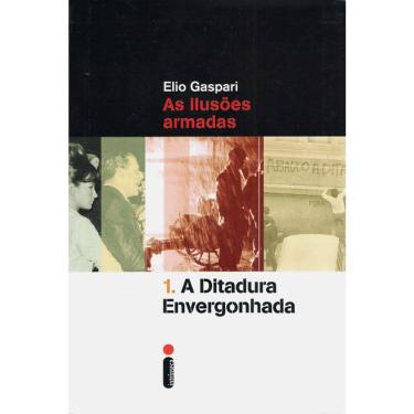 Imagem de A Ditadura Envergonhada - Vol 1 - As Ilusões Armadas