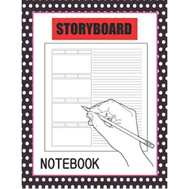 Imagem de Storyboard Notebook: Blank Storyboard Notebook Sketchbook | Template Panel Pages for Storytelling | Story Board Frames | Gifts for Aspiring Filmmakers Book.