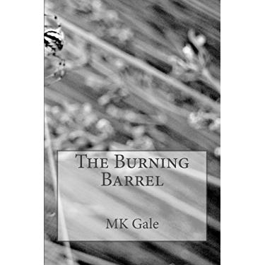 Imagem de The Burning Barrel (English Edition)
