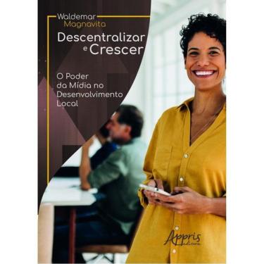 Imagem de Descentralizar E Crescer