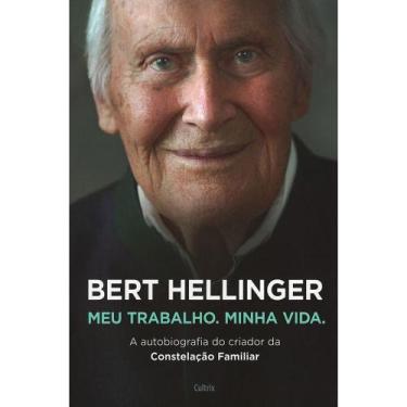 Imagem de Livro Bert Hellinger Meu Trabalho Minha Vida