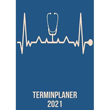 Imagem de Terminplaner 2021: DIN A4 Kalender von 01/2021-12/2021 1 Tag = 1 Seite mit großem Tageskalender und großartiger Übersicht. Monatsübersicht, ... Stethoskop Arzt schweste heartbeat herzschlag