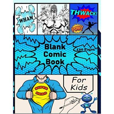 Imagem de Blank Comic Book For Kids: Draw Your Own Comics With This Comic Book Journal Notebook : 120 Pages Large Big 8.5" x 11" Cartoon/Comic Book With Lots of Templates, Sketchbook, Drawing Book