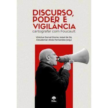 Imagem de Discurso, Poder E Vigilância - Cartografar Com Foucault
