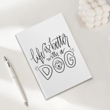 Imagem de Cadernos Life Is Better with a Dog para o trabalho, caderno de composição A5, caderno pautado na faculdade, agenda de viagem forrada para escrever anotações, presentes para amantes de cães