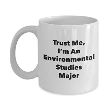 Imagem de Caneca Trust Me, I'm An Environmental Studies Major - Caneca de café divertida - Lindas ideias de presentes de formatura para amigos e colegas de classe
