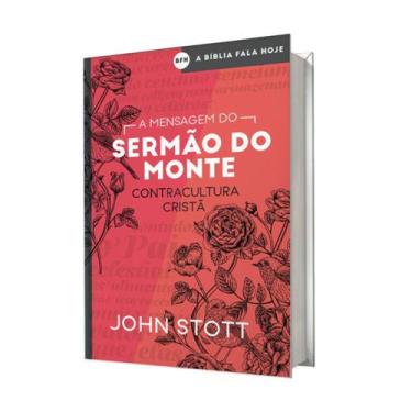 Imagem de Livro A Mensagem Do Sermao Do Monte John Stott Abu Editora