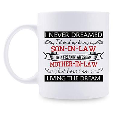 Imagem de aiyaya Presentes para a sogra do sogro, I Never Dreamed I'd End Up Being A Son-in-Law of A Freakin' Awesome Mother-in-Law But Here I Am Living The Dream Mug - Caneca de café de 325 ml