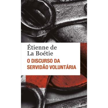 Imagem de O Discurso Da Servidão Voluntária Ou o Contra Um