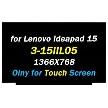Imagem de Tela de substituição para Lenovo ideapad 3 15IIL05 3-15IML05 3-15ITL05 3-15ADA05 3-1511L05 Tipo 81WE 81WB 81X8 81W1 39.6 cm 40 Pinos 1366X768 LED LCD Touch Display Painel digitalizador (apenas para