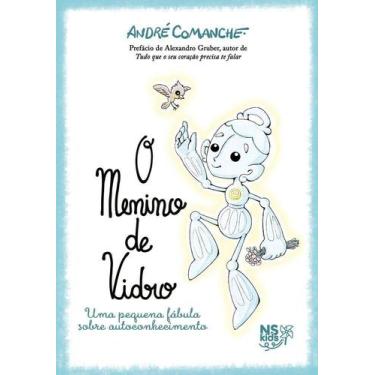 Imagem de O menino de vidro - uma pequena fábula sobre autoconhecimento - NS Kid