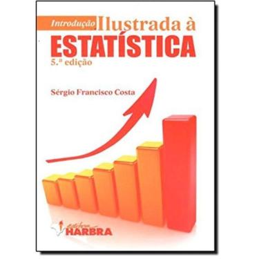 Imagem de Introdução Ilustrada a Estatística - 5. Ed