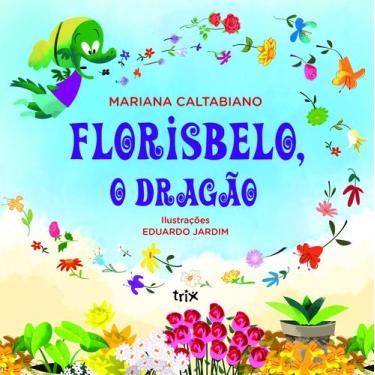 Imagem de Livro - Florisbelo, o dragão