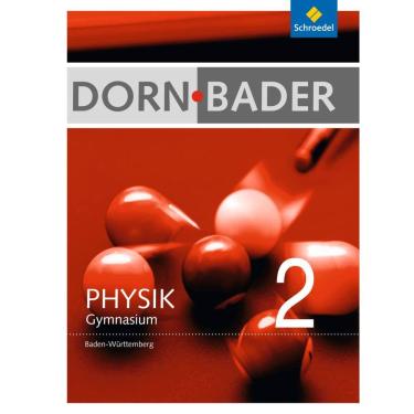 Imagem de Dorn / Bader Physik 2. Schülerband. Baden-Württemberg: Sekundarstufe 1- Ausgabe 2012 Capa dura (Livraria Alemã)