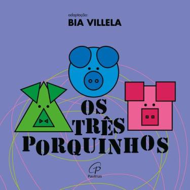 Imagem de Livro - Os três porquinhos - 4a. edição