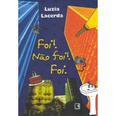 Imagem de Foi! Nao Foi! Foi. - BEST SELLER - GRUPO RECORD, 3