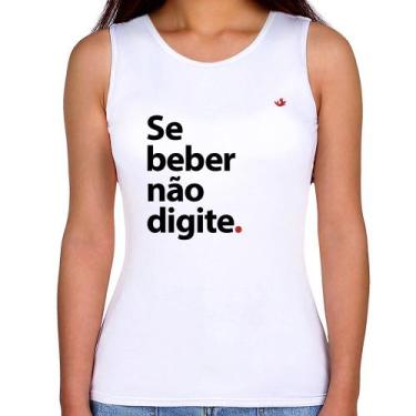 Imagem de Regata Feminina Se beber não digite - Foca na Moda, Branco, P