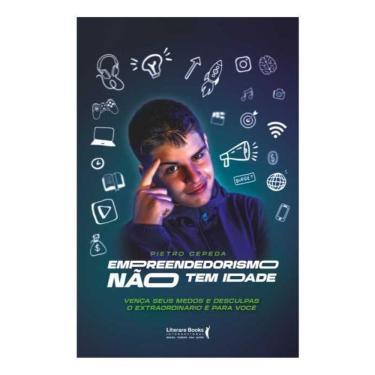 Imagem de Empreendedorismo Não Tem Idade - Vença Seus Medos e Desculpas. O Extraordinário é Para Você