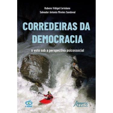 Imagem de Corredeiras da Democracia - O Voto Sob a Perspectiva Psicossocial