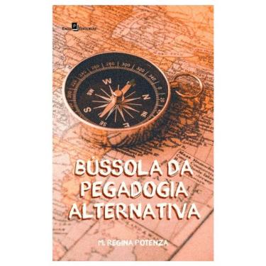 Imagem de Bússola Da Pedagogia Alternativa