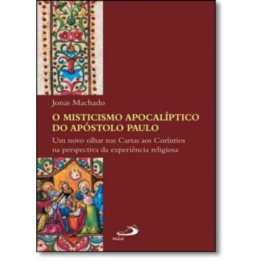 Imagem de Misticismo Apocalíptico do Apóstolo Paulo, O - Coleção Academia Bíblic