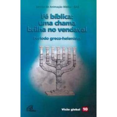 Imagem de Fé Bíblica: Uma Chama Brilha No Vendaval - Período Greco-helenista - Visão Global 10