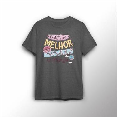 Imagem de Camiseta Estampada Melhor Mãe Do Mundo Presente Dia Das Mães - Lobo Se