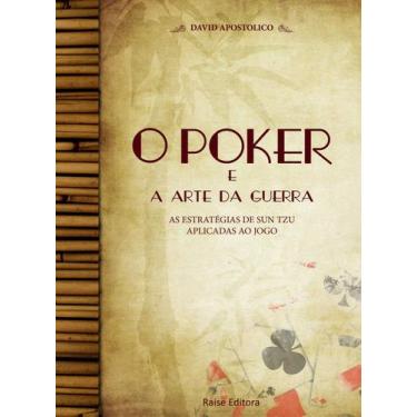 Imagem de Poker e a Arte da Guerra, O: as Estrategias de Sun Tzu Aplicadas ao Jo